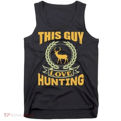 This Guy Love Hunting Tank Top