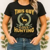 This Guy Love Hunting Women's T-Shirt thumb 2
