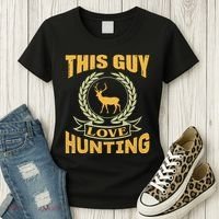 This Guy Love Hunting Women's T-Shirt thumb 3