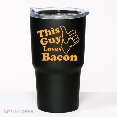 This Guy Loves Bacon Tumbler