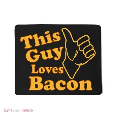 This Guy Loves Bacon Mousepad