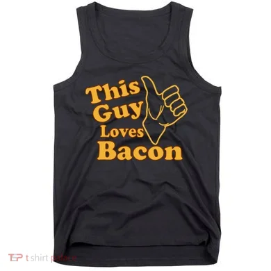 This Guy Loves Bacon Tank Top