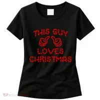 This Guy Loves Christmas Women's T-Shirt thumb 0