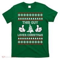 This Guy Loves Christmas Ugly Christmas Sweater T-Shirt thumb 0