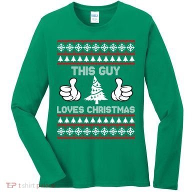 This Guy Loves Christmas Ugly Christmas Sweater Women's Long Sleeve Shirt