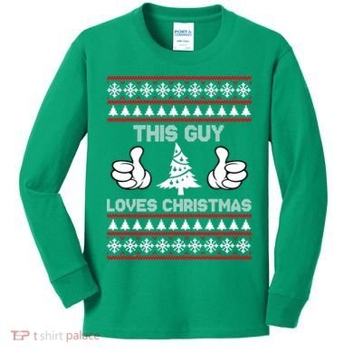 This Guy Loves Christmas Ugly Christmas Sweater Kids Long Sleeve Shirt