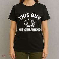 This Guy Loves His Girlfriend T-Shirt thumb 4