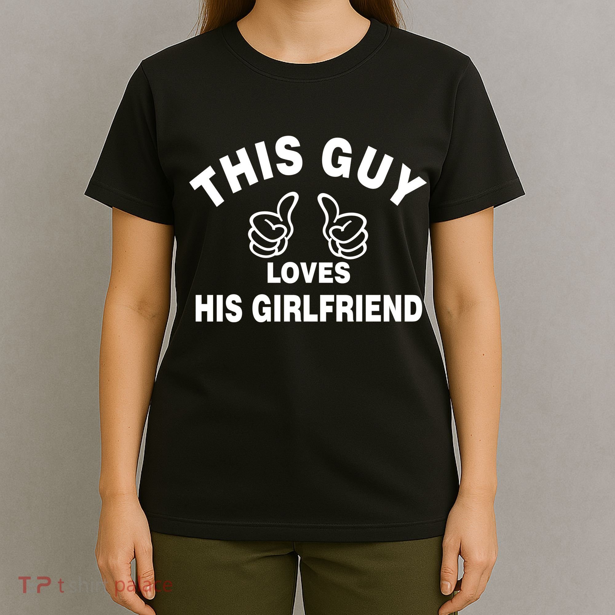 This Guy Loves His Girlfriend T-Shirt