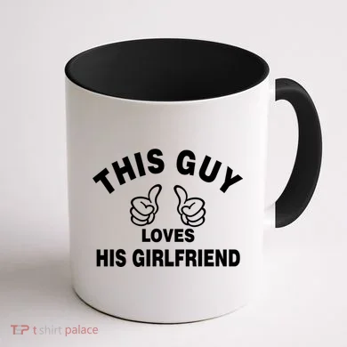 This Guy Loves His Girlfriend Coffee Mug back