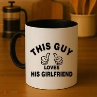 This Guy Loves His Girlfriend Coffee Mug thumb 4