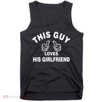 This Guy Loves His Girlfriend Tank Top thumb 0