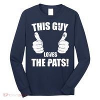 This Guy Loves The Pats Long Sleeve Shirt thumb 0