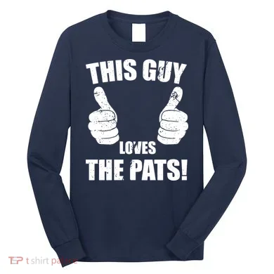This Guy Loves The Pats Long Sleeve Shirt