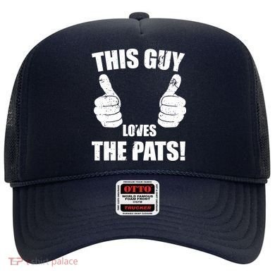 This Guy Loves The Pats Hat