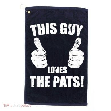 This Guy Loves The Pats Golf Towel