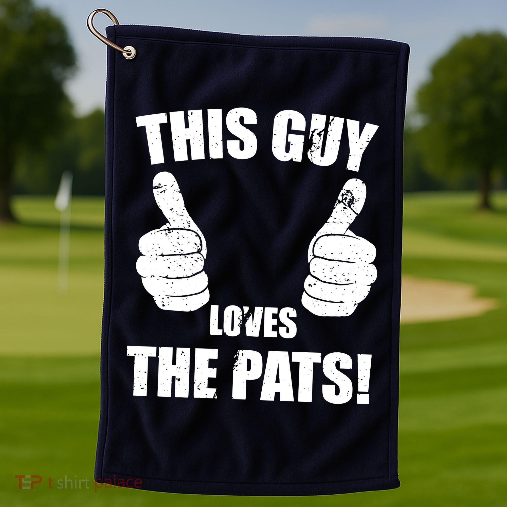 This Guy Loves The Pats Golf Towel