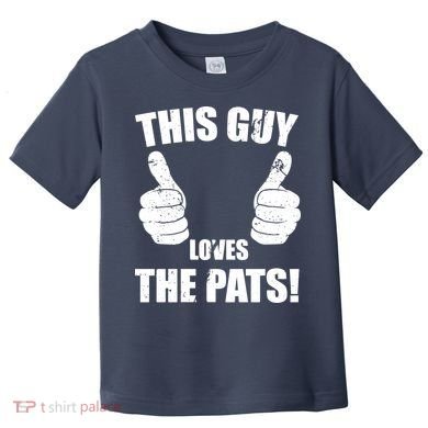 This Guy Loves The Pats Toddler T-Shirt