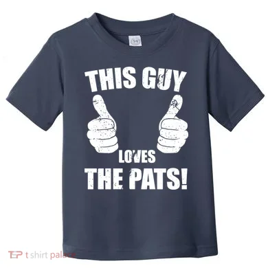 This Guy Loves The Pats Toddler T-Shirt