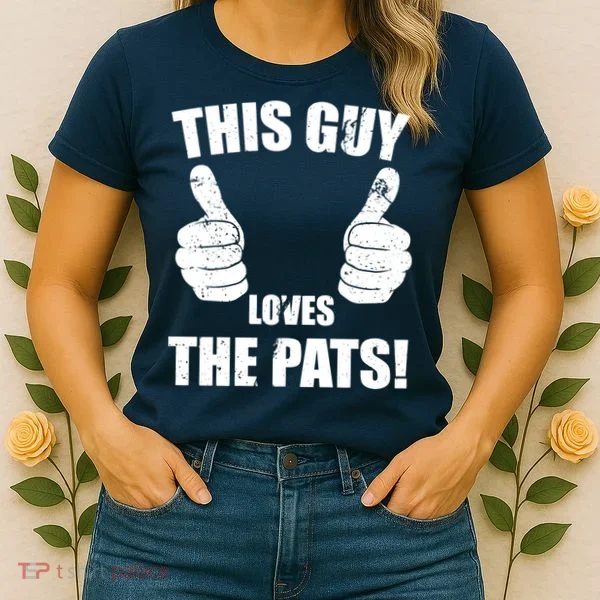 This Guy Loves The Pats Women's T-Shirt