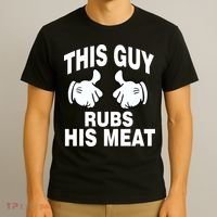This Guy Rubs His Meat T-Shirt thumb 3