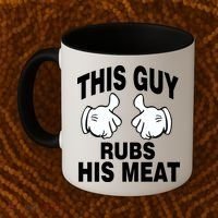 This Guy Rubs His Meat Coffee Mug thumb 2