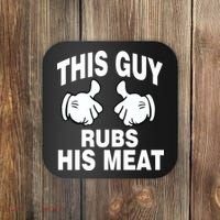 This Guy Rubs His Meat Coaster thumb 0
