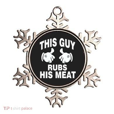 This Guy Rubs His Meat Ornament