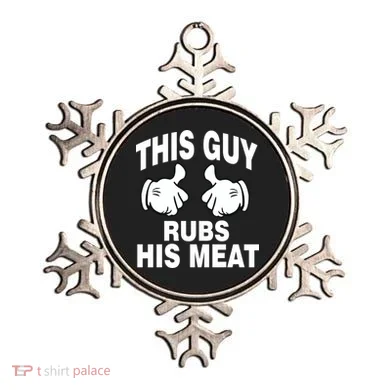 This Guy Rubs His Meat Ornament