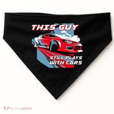 This Guy Still Plays With Cars USA-Made Doggie Bandana