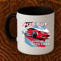 This Guy Still Plays With Cars Coffee Mug thumb 2