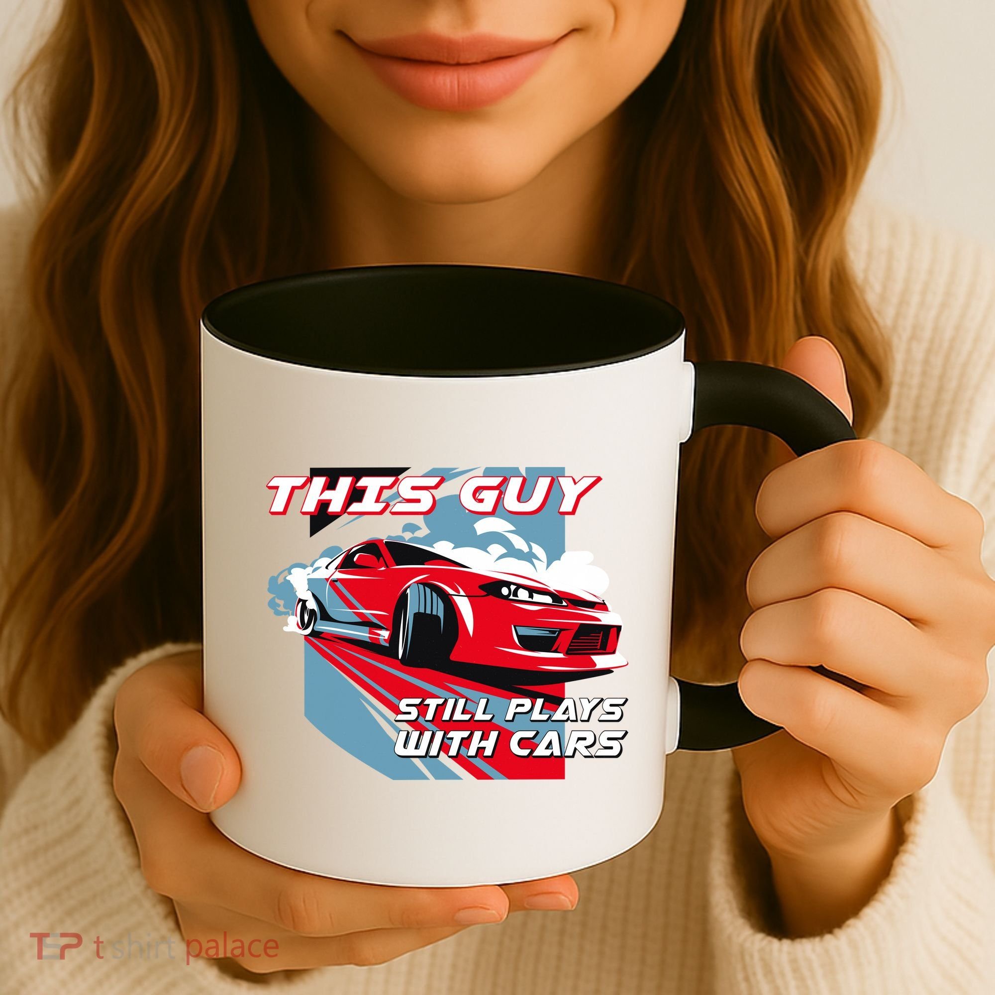 This Guy Still Plays With Cars Coffee Mug