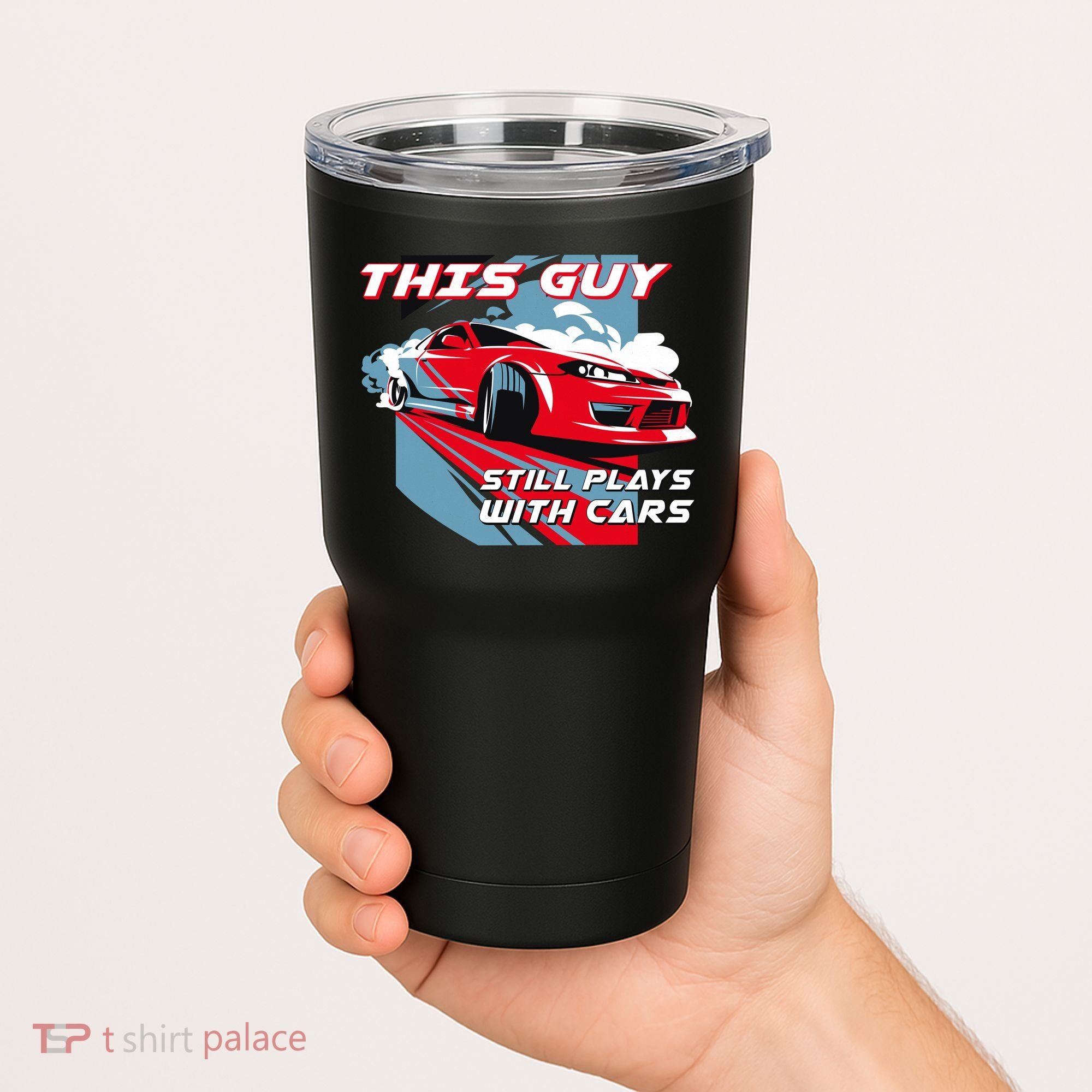 This Guy Still Plays With Cars Tumbler