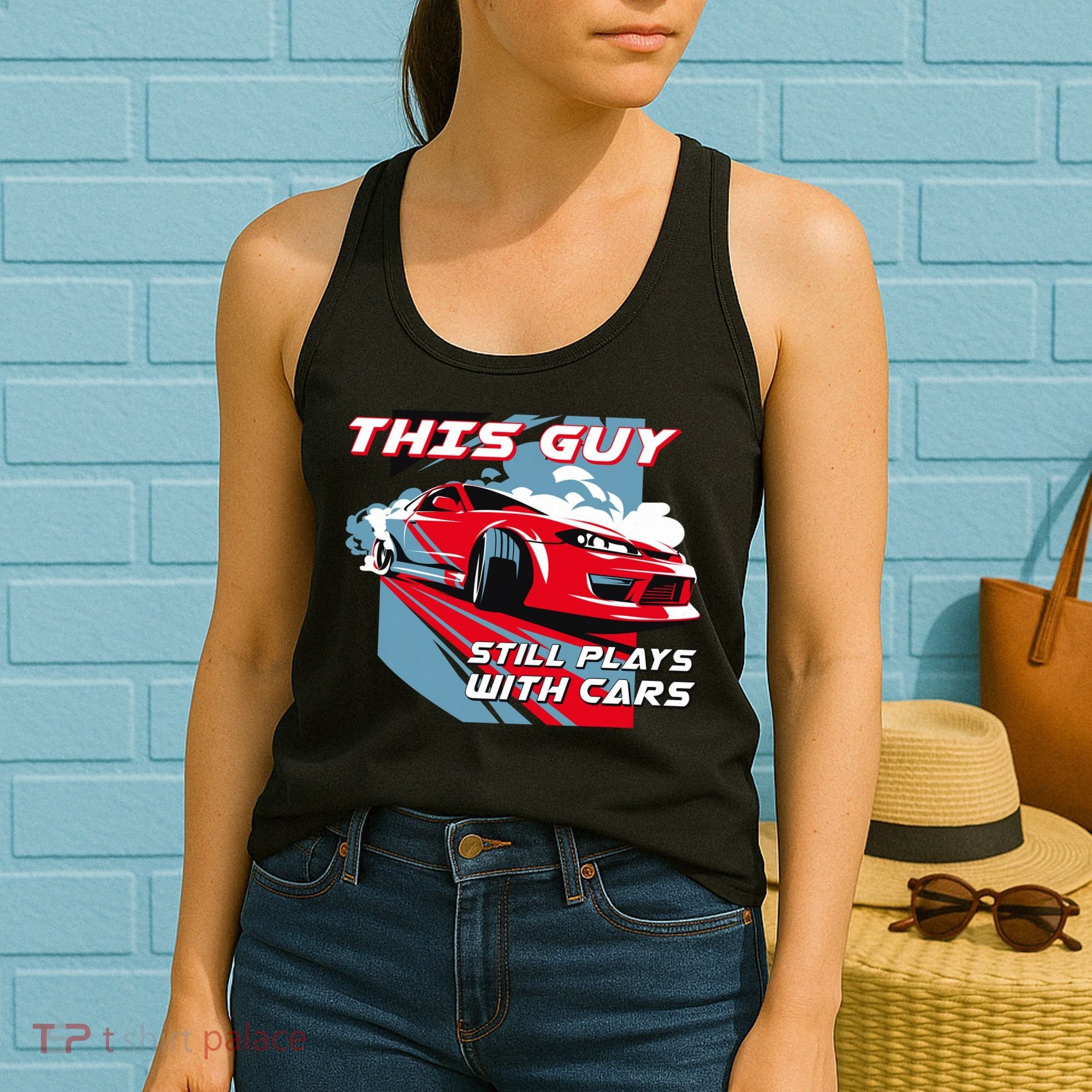 This Guy Still Plays With Cars Women's Tank Top