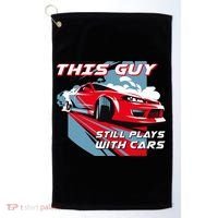 This Guy Still Plays With Cars Golf Towel thumb 0
