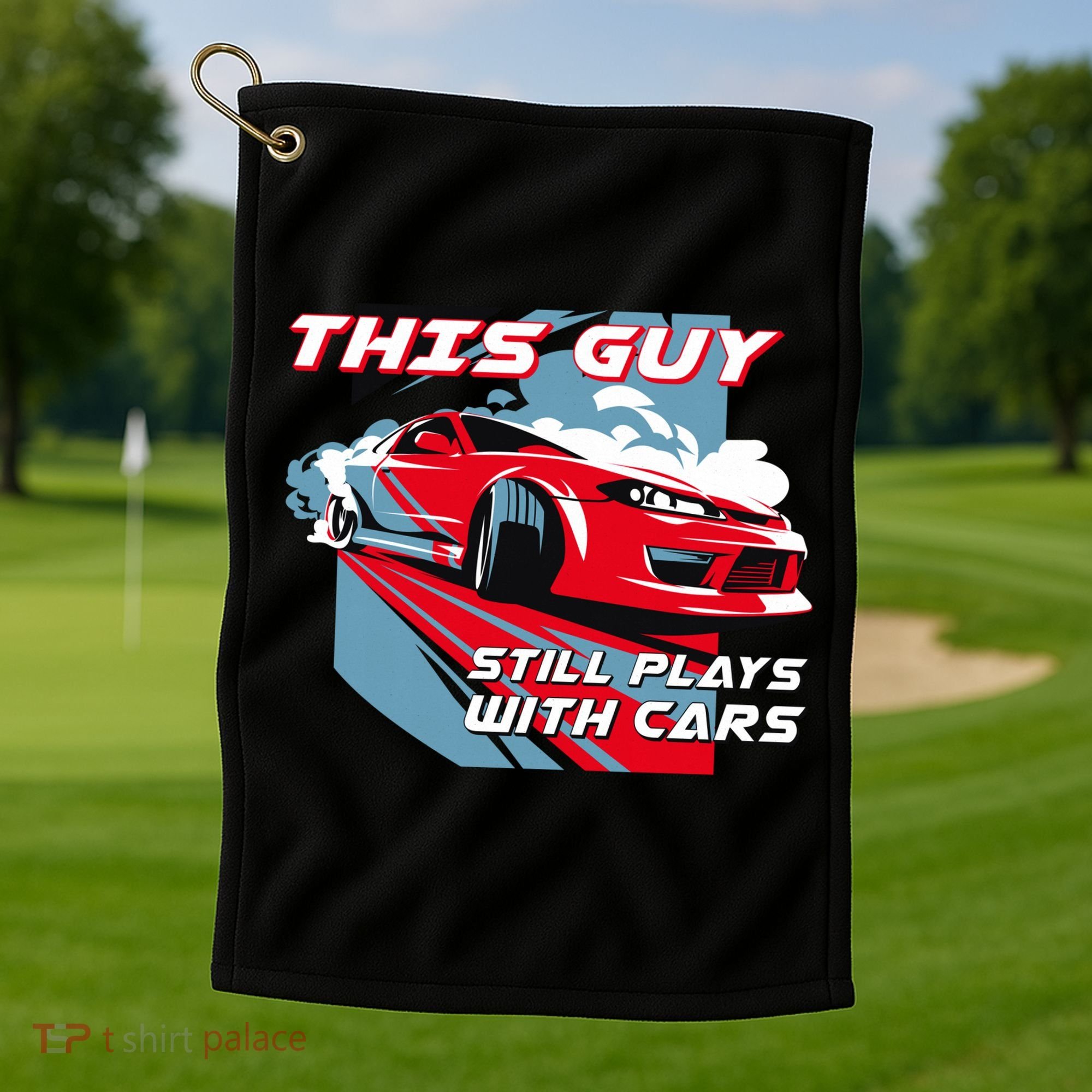 This Guy Still Plays With Cars Golf Towel