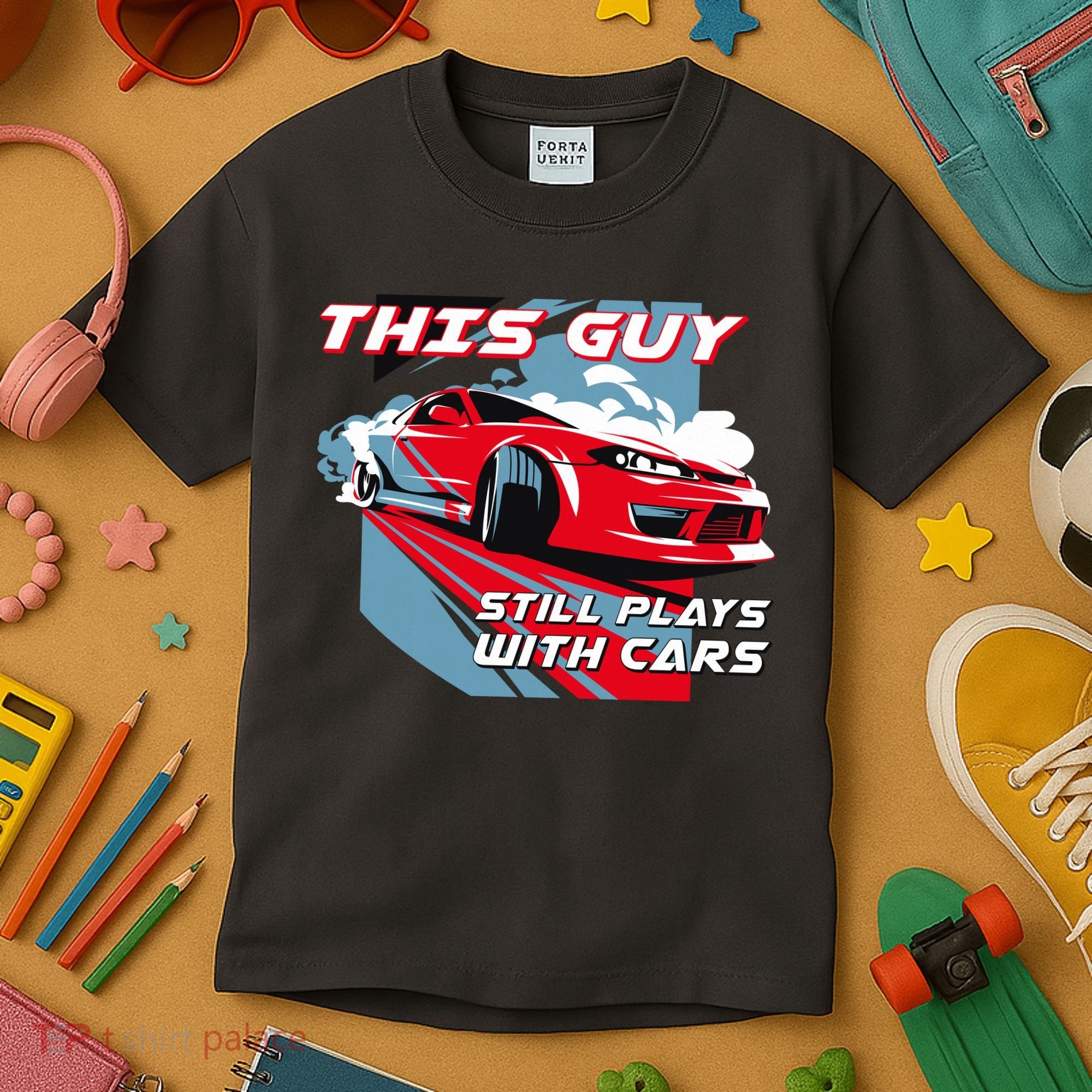 This Guy Still Plays With Cars Kids T-Shirt