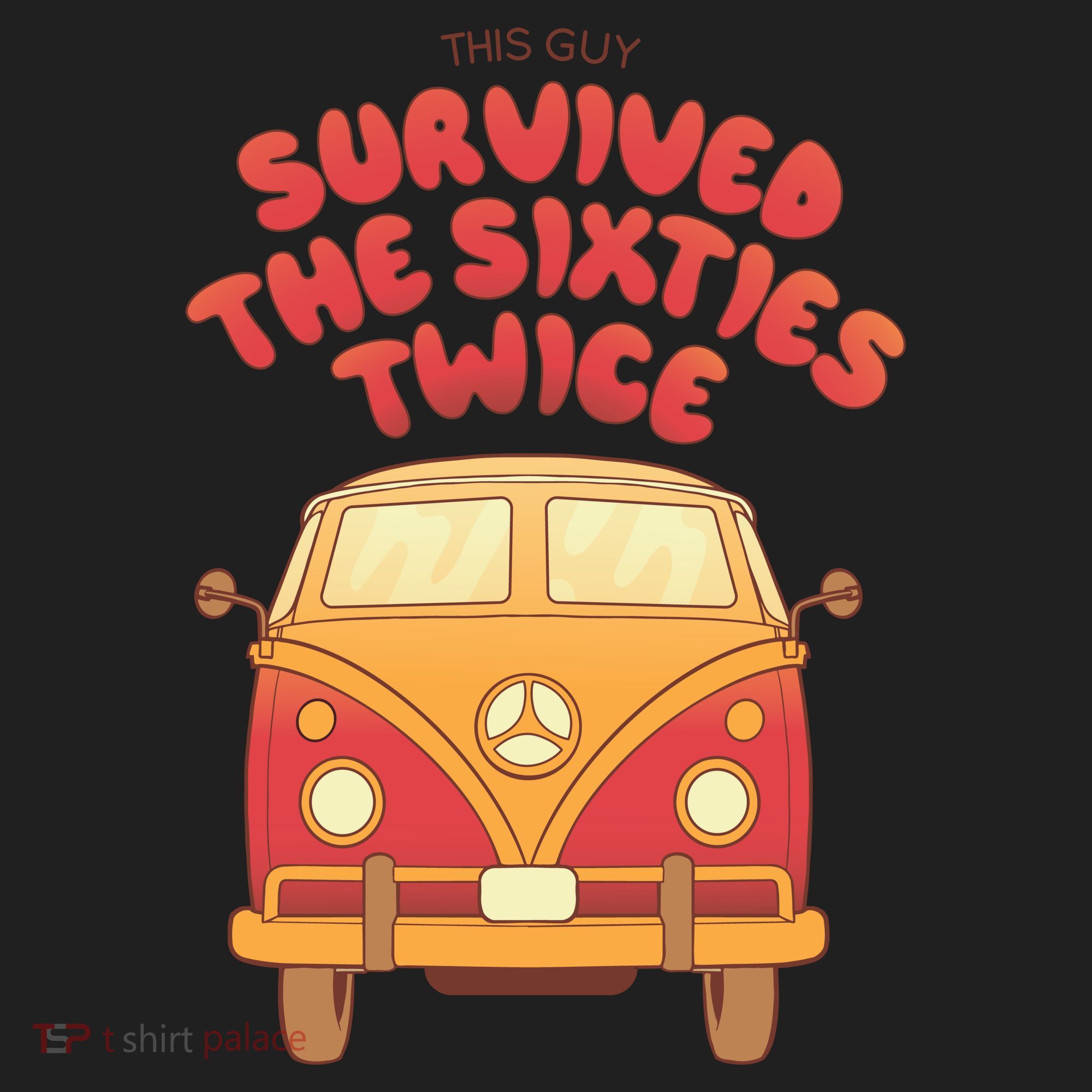 This Guy Survived The Sixties Twice Tumbler