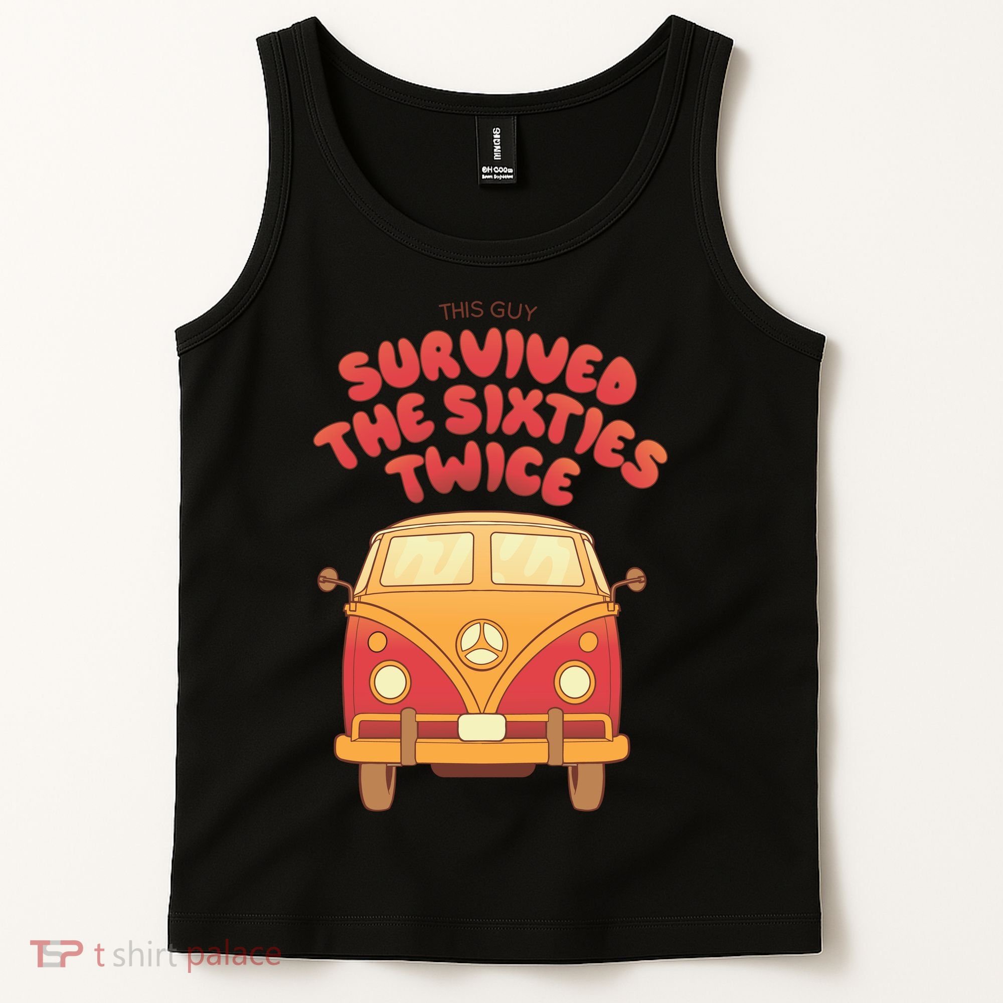 This Guy Survived The Sixties Twice Tank Top