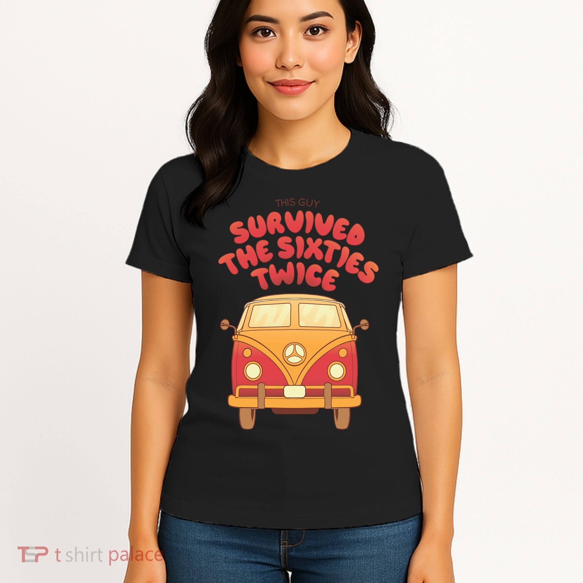 This Guy Survived The Sixties Twice Women's T-Shirt
