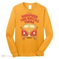This Guy Survived The Sixties Twice Long Sleeve Shirt thumb 0