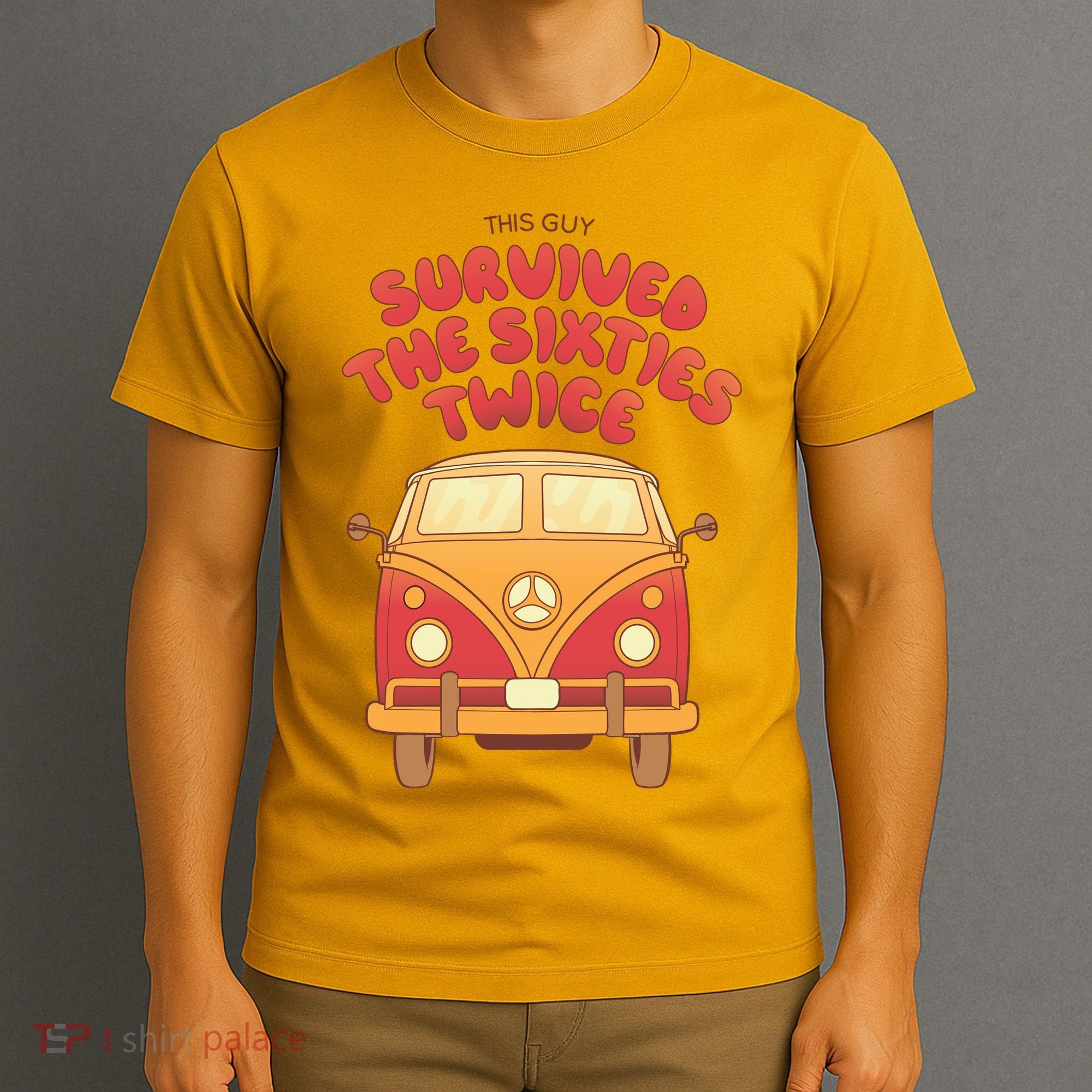 This Guy Survived The Sixties Twice T-Shirt
