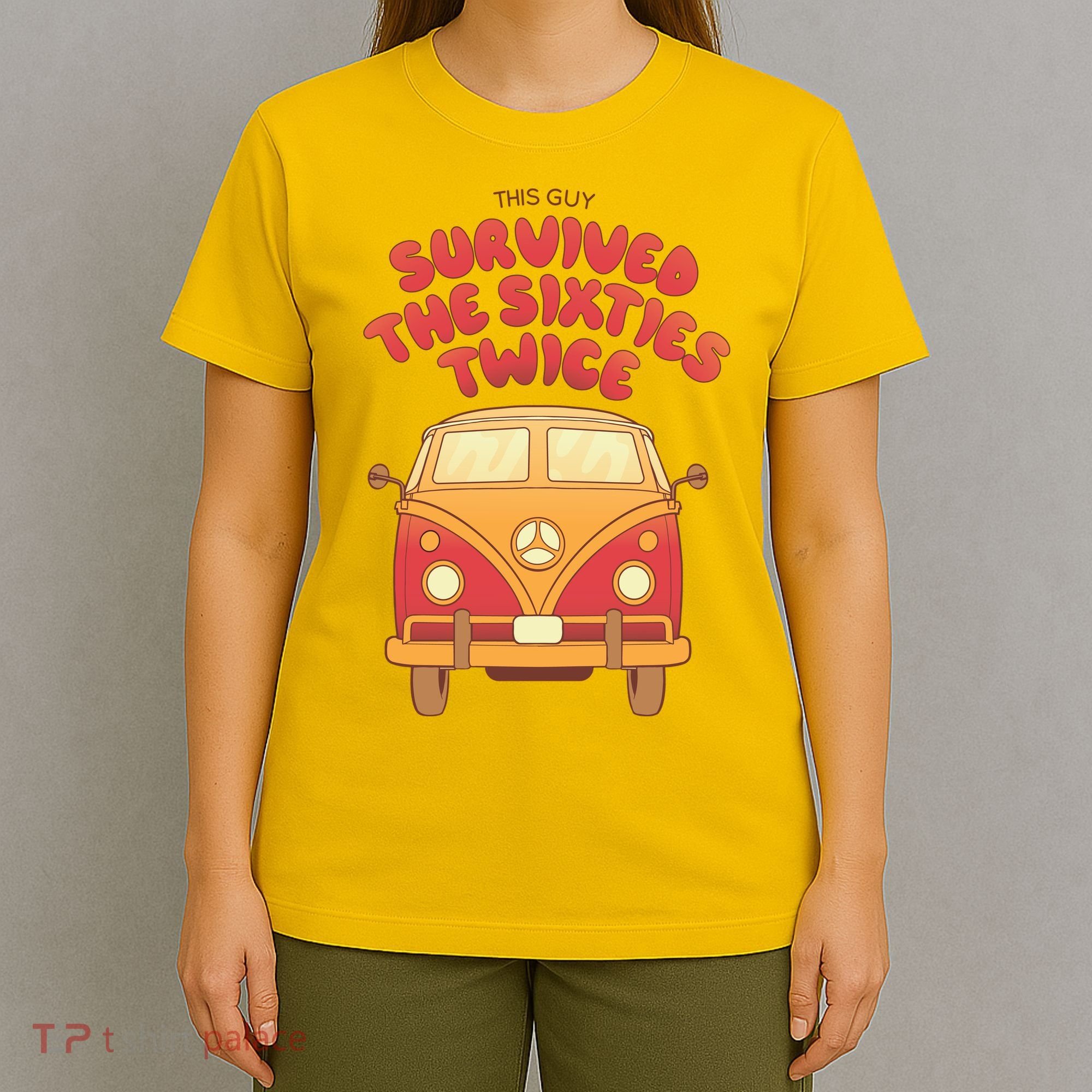 This Guy Survived The Sixties Twice T-Shirt