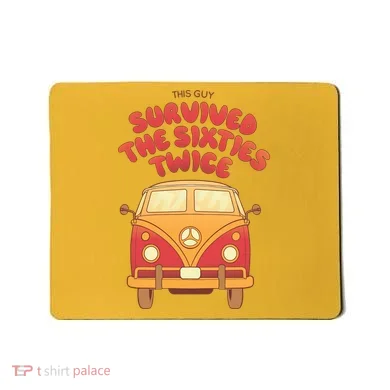 This Guy Survived The Sixties Twice Mousepad