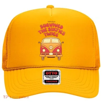 This Guy Survived The Sixties Twice Hat
