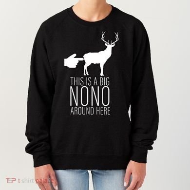 This Is A Big NO NO Don't Touch The Animals Women's Sweatshirt