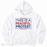 This Is A Peaceful Protest Pro Trump Hoodie thumb 0