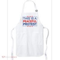 This Is A Peaceful Protest Pro Trump Apron thumb 0