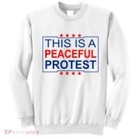 This Is A Peaceful Protest Pro Trump Sweatshirt thumb 0