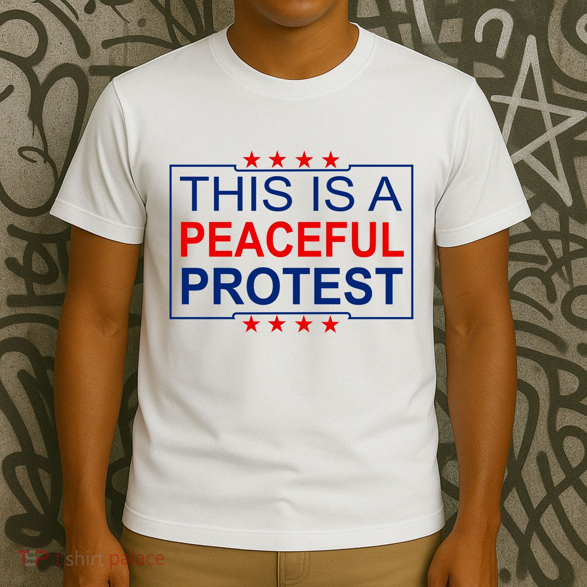 This Is A Peaceful Protest Pro Trump T-Shirt