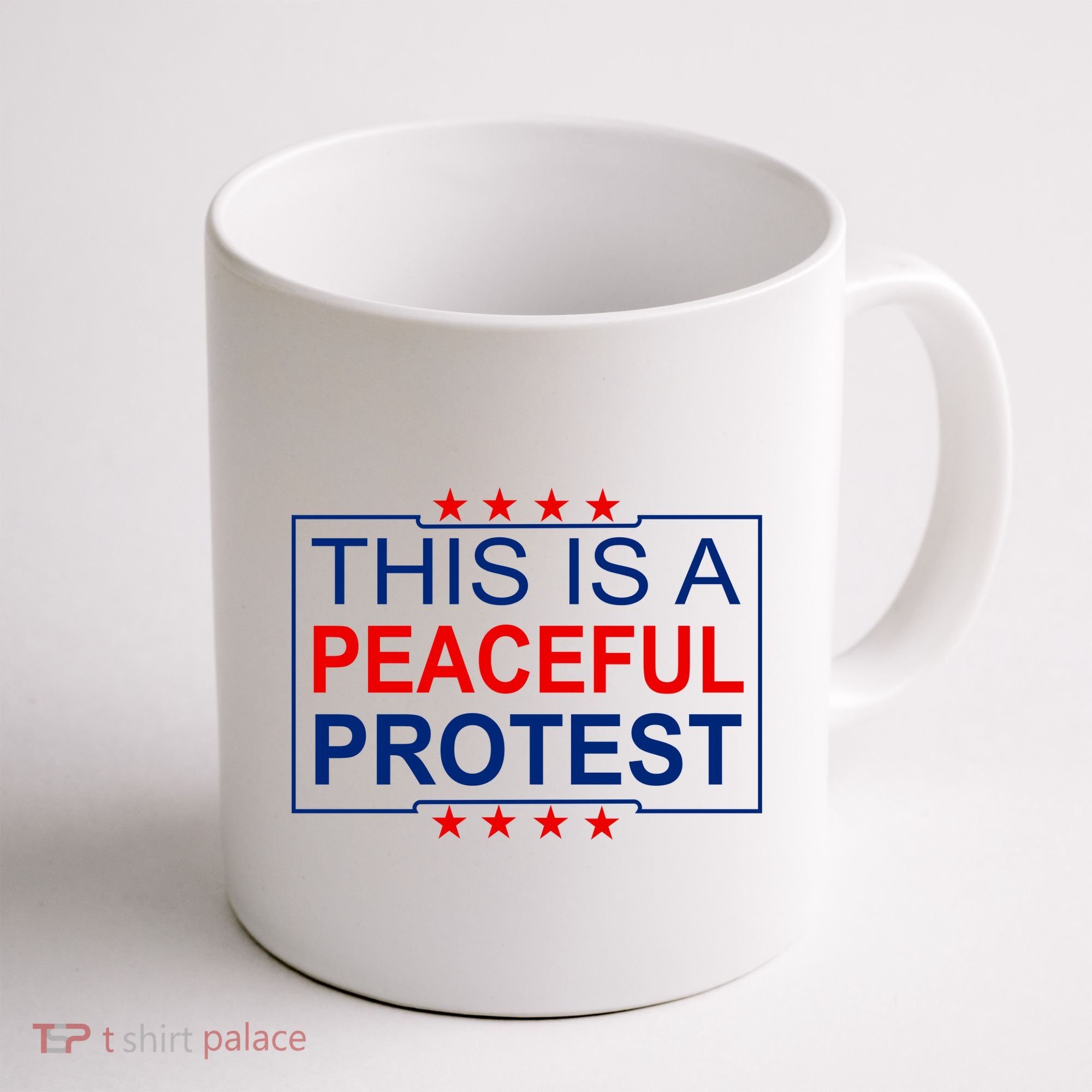 This Is A Peaceful Protest Pro Trump Coffee Mug